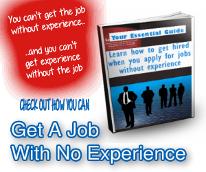 Get a Job with No Experience